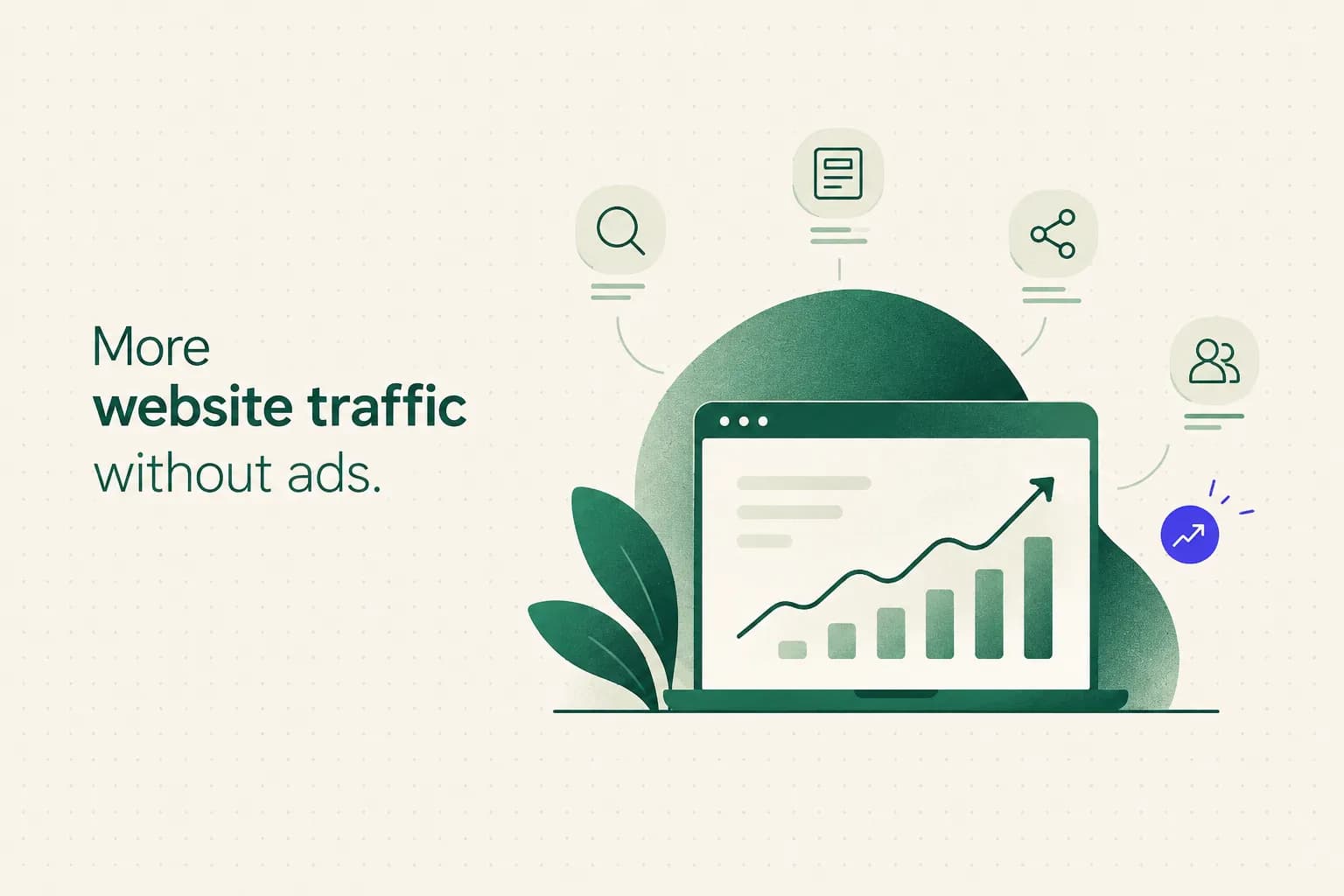 Website Traffic That Doesn't Need an Ad Budget